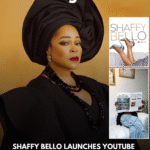 Shaffy Bello Launches YouTube Channel, Introduces 'What I Know'